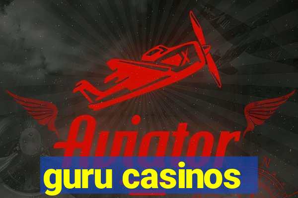 guru casinos